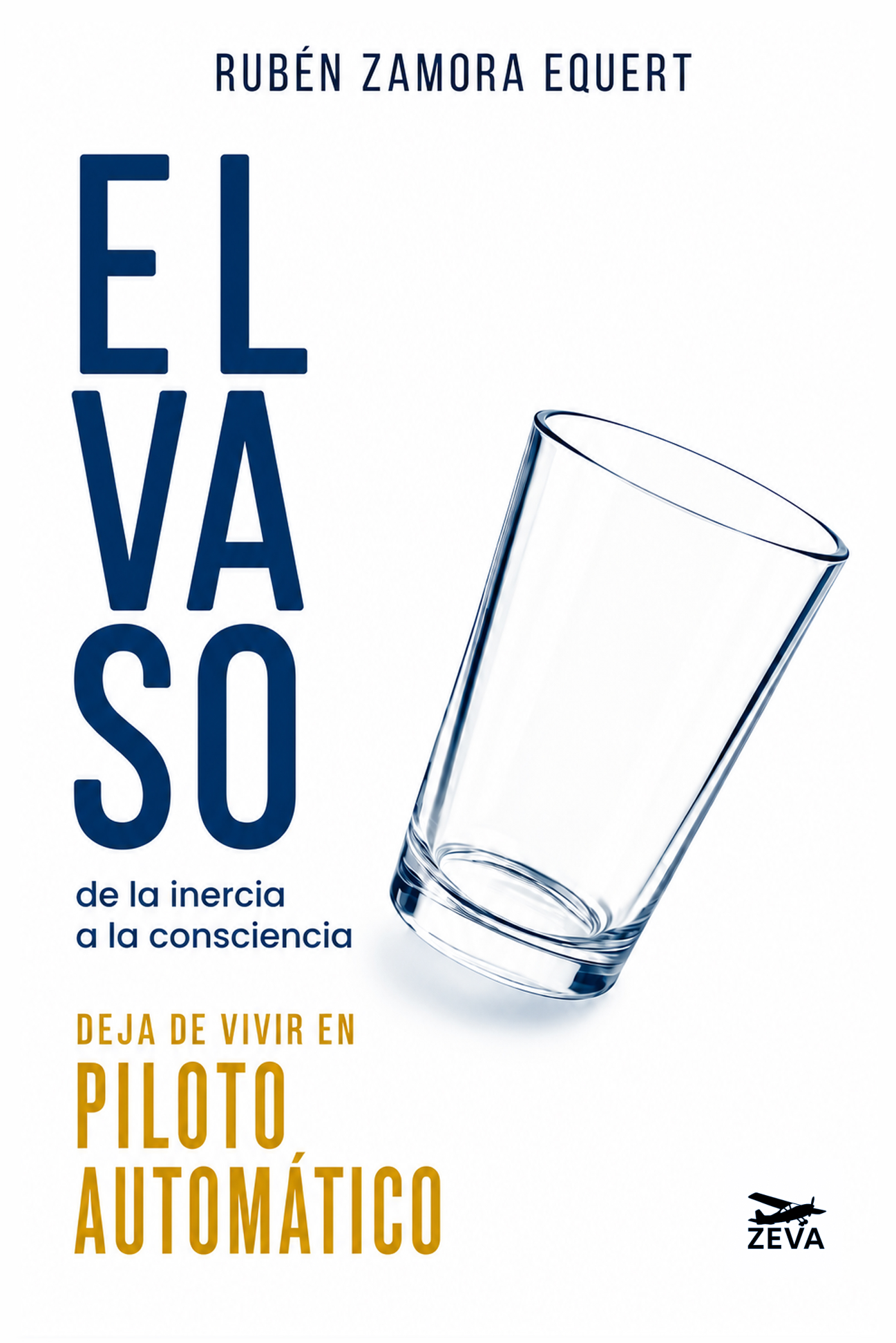Cubierta original de El Vaso: De la inercia a la consciencia, de Rubén Zamora Equert.