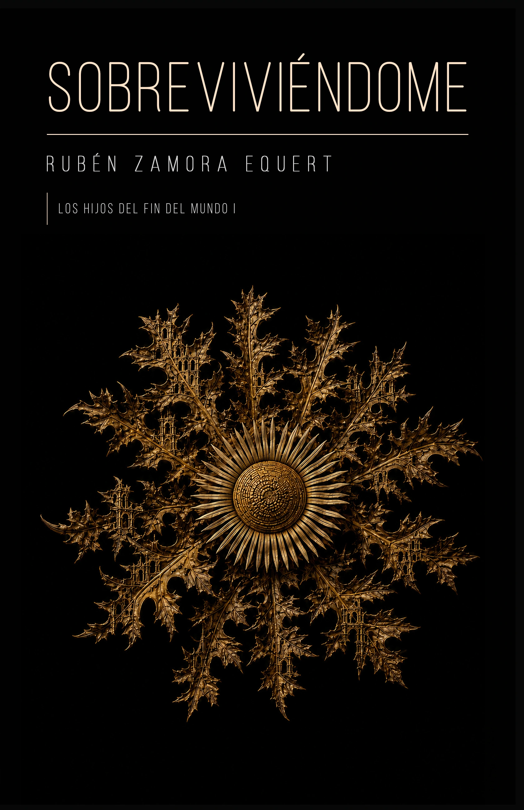 Portada actual de Sobreviviéndome, de Rubén Zamora Equert: fondo negro e ilustración dorada.